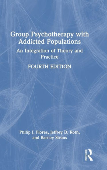 Group Psychotherapy With Addicted Populations
