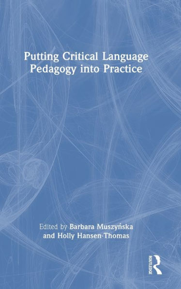 Putting Critical Language Pedagogy Into Practice