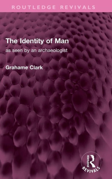 The Identity Of Man (Routledge Revivals)