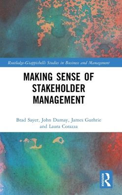Making Sense Of Stakeholder Management (Routledge-Giappichelli Studies In Business And Management)