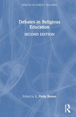 Debates In Religious Education (Debates In Subject Teaching)