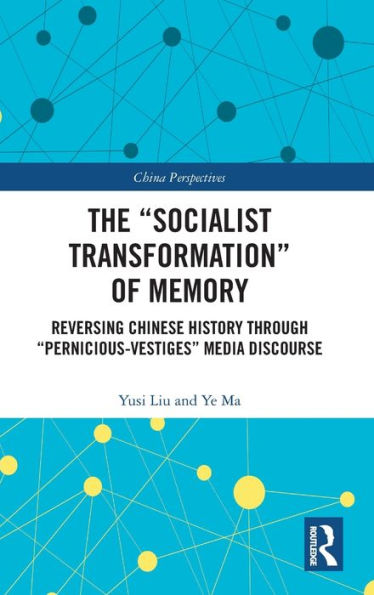 The “Socialist Transformation” Of Memory (China Perspectives)