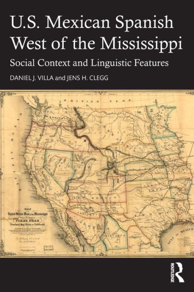 U.S. Mexican Spanish West Of The Mississippi