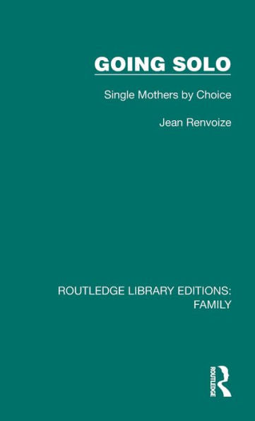 Going Solo (Routledge Library Editions: Family)