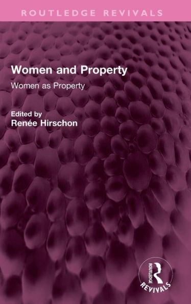 Women And Property (Routledge Revivals)