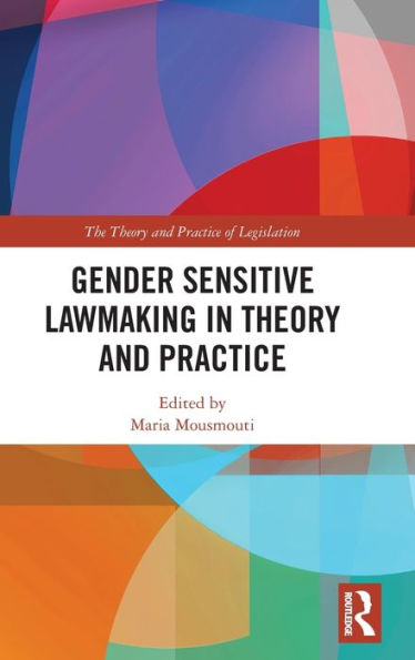 Gender Sensitive Lawmaking In Theory And Practice