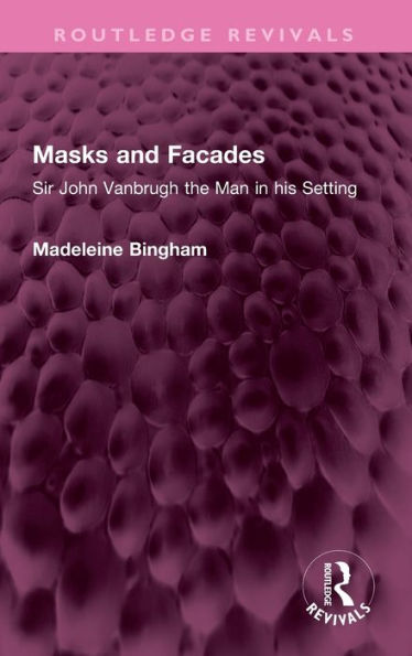 Masks And Facades (Routledge Revivals)