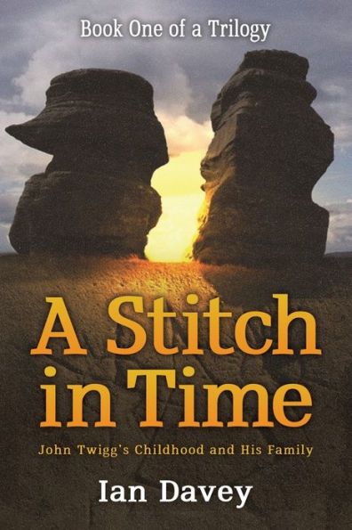 Book One Of A Trilogy - A Stitch In Time