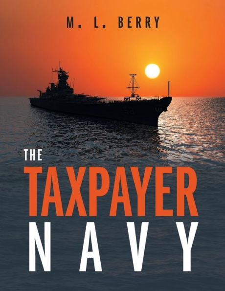 The Taxpayer Navy - 9781039129153