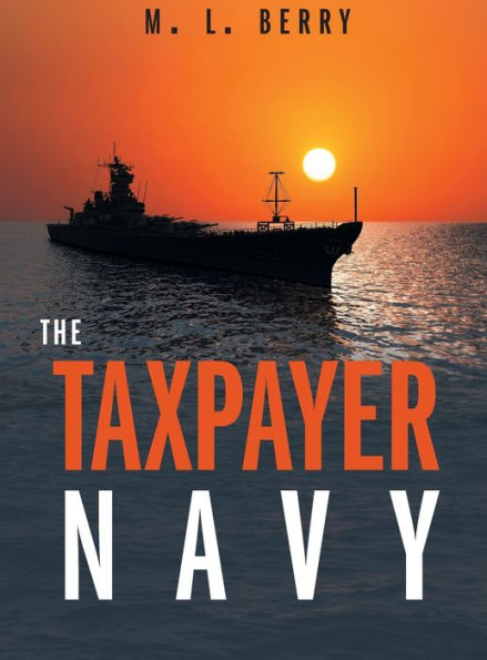 The Taxpayer Navy - 9781039129160
