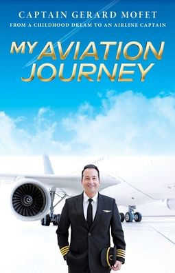 My Aviation Journey: From A Childhood Dream To An Airline Captain