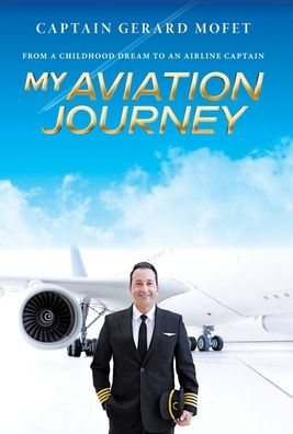 My Aviation Journey: From A Childhood Dream To An Airline Captain