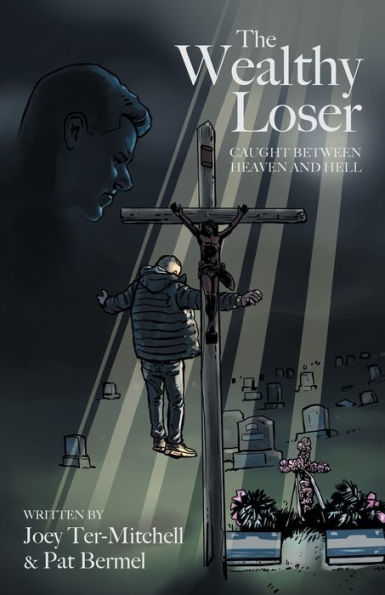 The Wealthy Loser: Caught Between Heaven And Hell