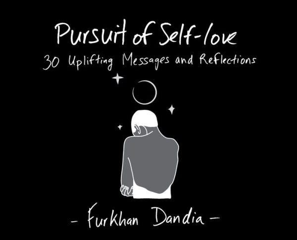 Pursuit Of Self-Love: 30 Uplifting Messages And Reflections