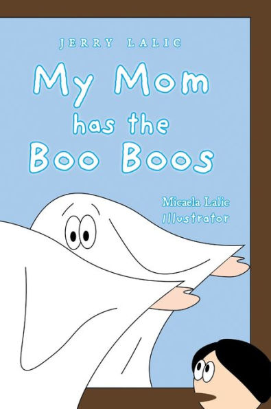 My Mom Has The Boo Boos - 9781039157163