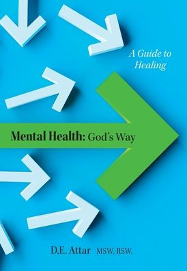 Mental Health: God'S Way: A Guide To Healing