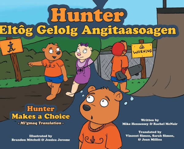 Hunter Makes A Choice - Mi'Gmaq Translation (Turtle Island Series - Miigmag Translation)