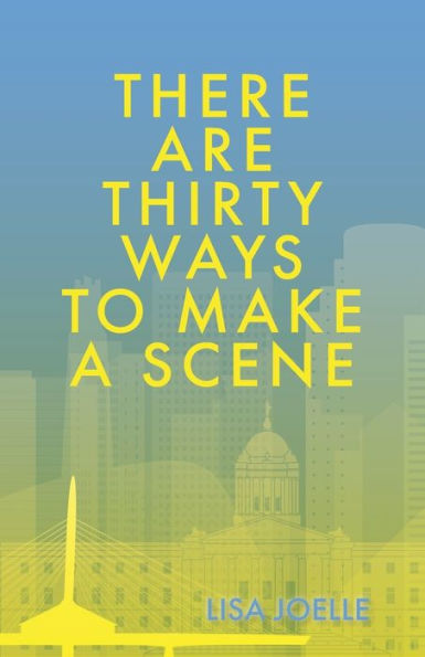 There Are Thirty Ways To Make A Scene