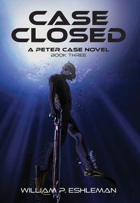 Case Closed (A Peter Case Novel)
