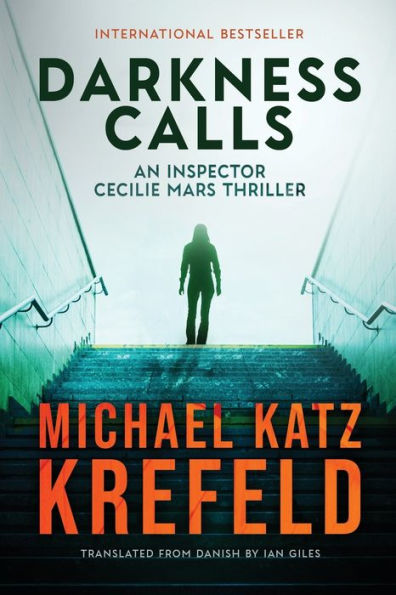 Darkness Calls: An Inspector Cecilie Mars Thriller