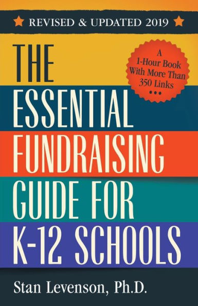 The Essential Fundraising Guide For K-12 Schools (Revised And Updated 2019)