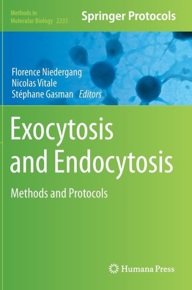 Exocytosis And Endocytosis: Methods And Protocols (Methods In Molecular Biology, 2233)