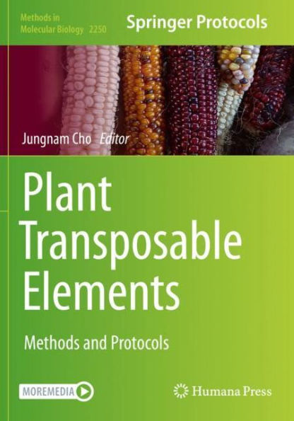 Plant Transposable Elements: Methods And Protocols (Methods In Molecular Biology, 2250)