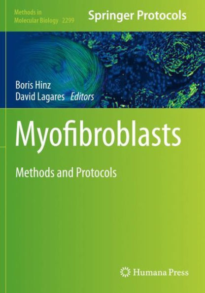 Myofibroblasts: Methods And Protocols (Methods In Molecular Biology, 2299)