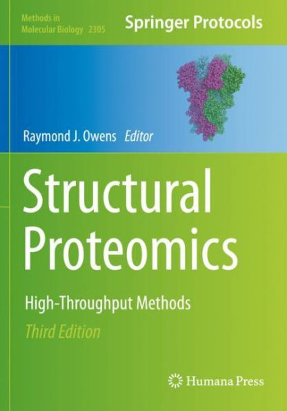 Structural Proteomics: High-Throughput Methods (Methods In Molecular Biology, 2305)