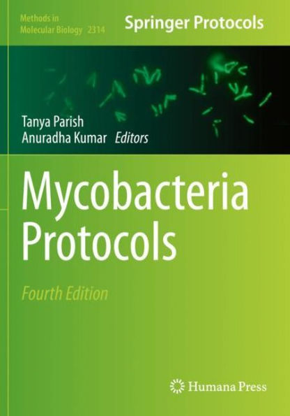 Mycobacteria Protocols (Methods In Molecular Biology, 2314)