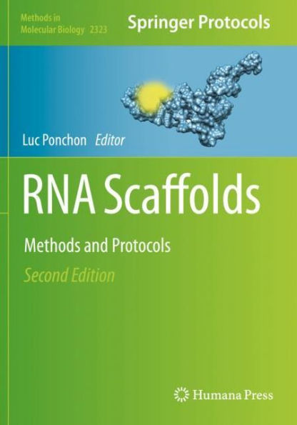 Rna Scaffolds: Methods And Protocols (Methods In Molecular Biology, 2323)