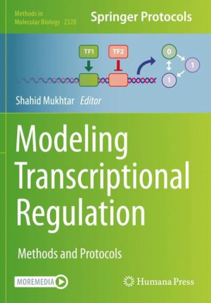 Modeling Transcriptional Regulation: Methods And Protocols (Methods In Molecular Biology, 2328)