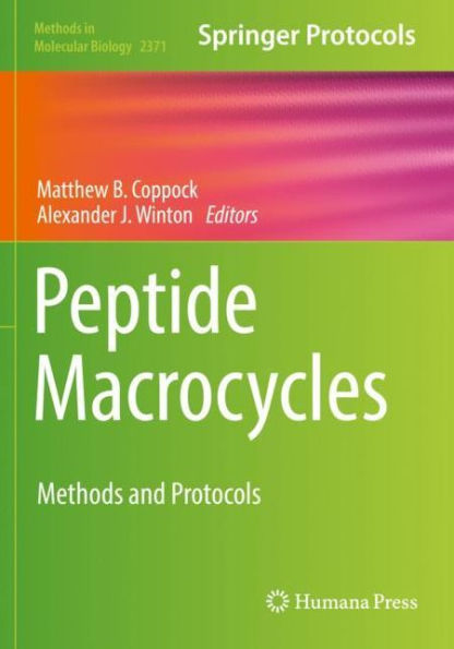 Peptide Macrocycles: Methods And Protocols (Methods In Molecular Biology)
