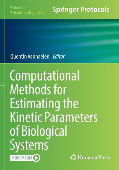Computational Methods For Estimating The Kinetic Parameters Of Biological Systems (Methods In Molecular Biology)