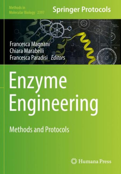 Enzyme Engineering: Methods And Protocols (Methods In Molecular Biology)