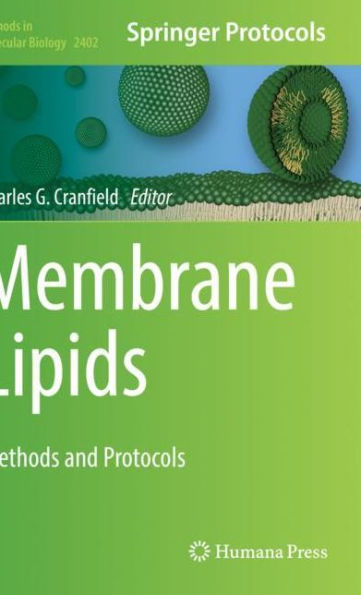 Membrane Lipids: Methods And Protocols (Methods In Molecular Biology)