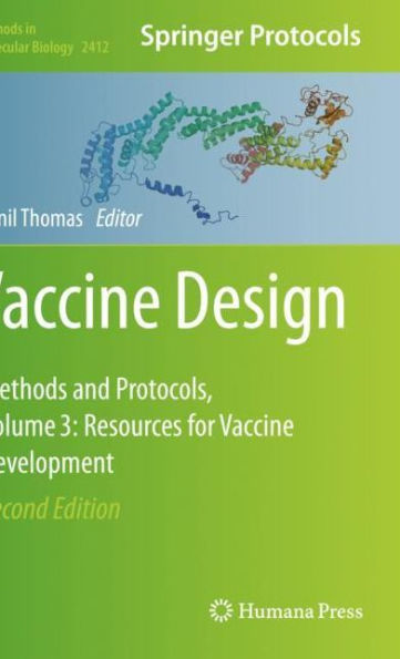 Vaccine Design: Methods And Protocols, Volume 3. Resources For Vaccine Development (Methods In Molecular Biology, 2412)