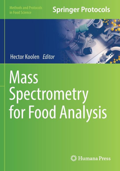 Mass Spectrometry For Food Analysis (Methods And Protocols In Food Science)