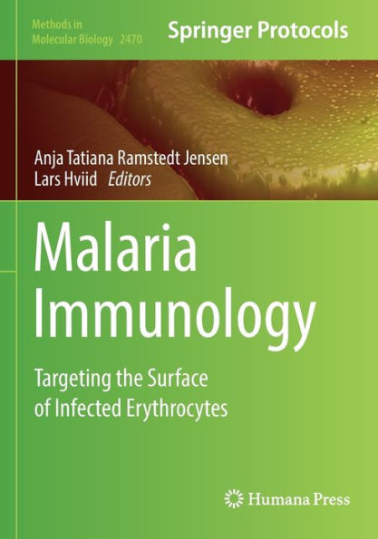 Malaria Immunology: Targeting The Surface Of Infected Erythrocytes (Methods In Molecular Biology, 2470)