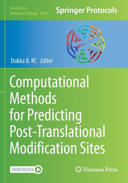 Computational Methods For Predicting Post-Translational Modification Sites (Methods In Molecular Biology, 2499)