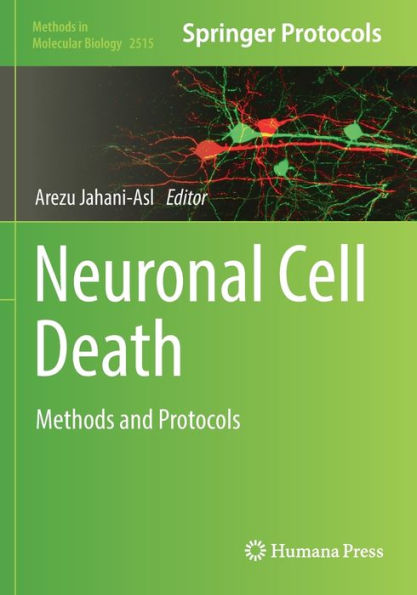 Neuronal Cell Death: Methods And Protocols (Methods In Molecular Biology, 2515)