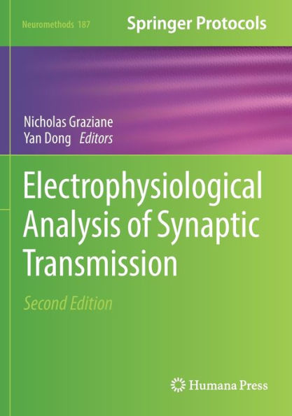 Electrophysiological Analysis Of Synaptic Transmission (Neuromethods, 187)