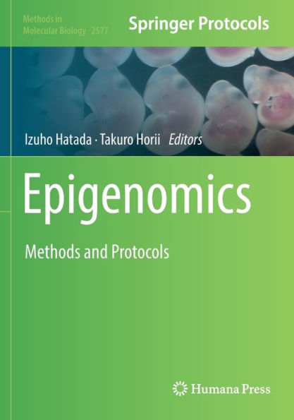 Epigenomics: Methods And Protocols (Methods In Molecular Biology, 2577)