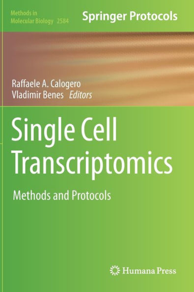 Single Cell Transcriptomics: Methods And Protocols (Methods In Molecular Biology, 2584)