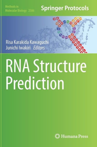 Rna Structure Prediction (Methods In Molecular Biology, 2586)