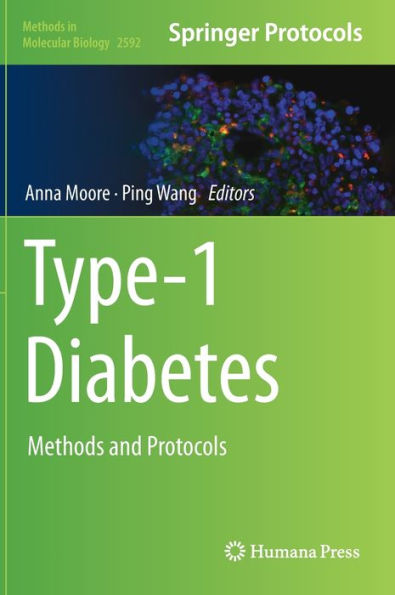 Type-1 Diabetes: Methods And Protocols (Methods In Molecular Biology, 2592)
