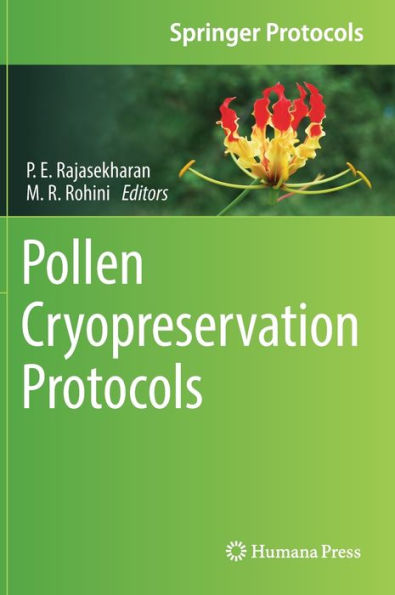 Pollen Cryopreservation Protocols (Springer Protocols Handbooks)