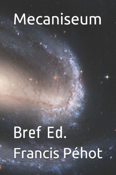Mecaniseum: Bref Ed. (French Edition)