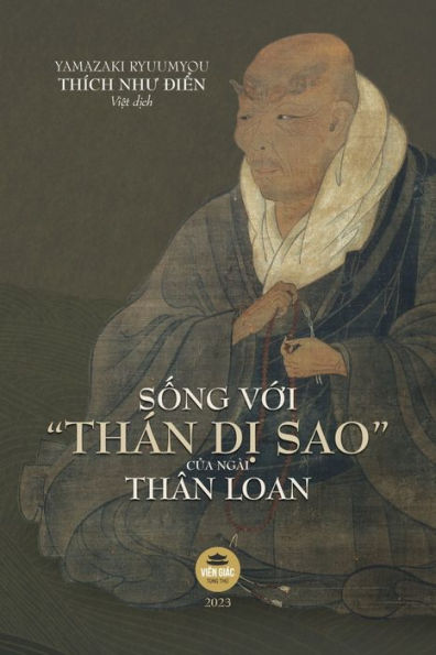 S?Ng V?I Thán D? Sao C?A Ngài Thân Loan (Vietnamese Edition)