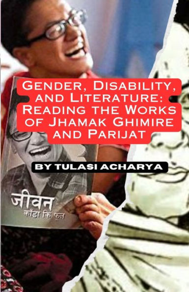 Género, discapacidad y literatura: lectura de las obras de Jhamak Ghimire y Parijat (edición en inglés medio)